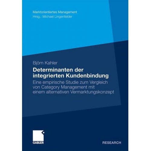 Björn Kahler - Determinanten der integrierten Kundenbindung