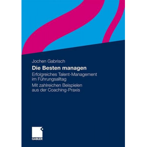 Jochen Gabrisch - Die Besten managen