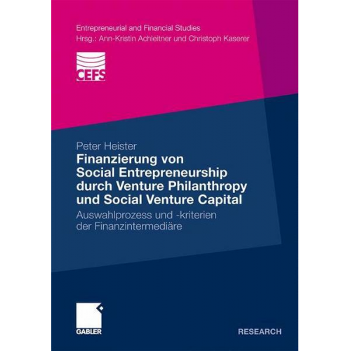 Peter Heister - Finanzierung von Social Entrepreneurship durch Venture Philanthropy und Social Venture Capital