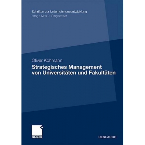 Oliver Kohmann - Strategisches Management von Universitäten und Fakultäten