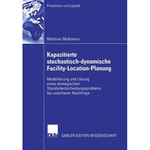 Matthias Massmann - Kapazitierte stochastisch-dynamische Facility-Location-Planung