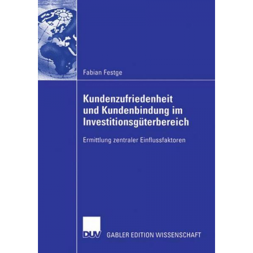 Fabian Festge - Kundenzufriedenheit und Kundenbindung im Investitionsgüterbereich