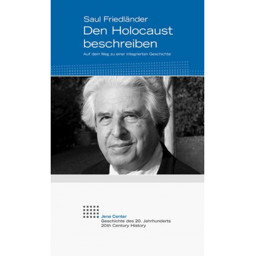 Saul Friedländer - Den Holocaust beschreiben