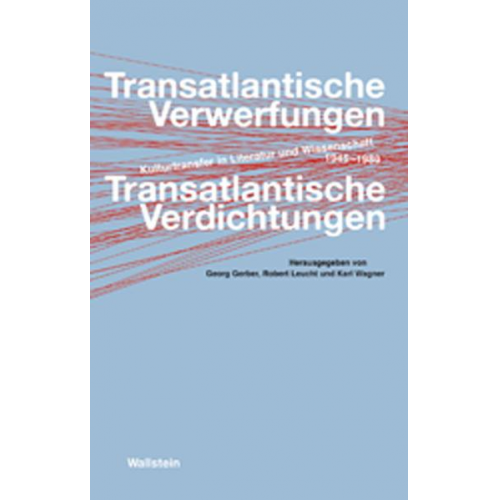 Transatlantische Verwerfungen - Transatlantische Verdichtungen