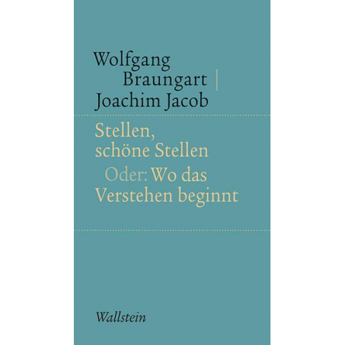 Wolfgang Braungart & Joachim Jacob - Stellen, schöne Stellen