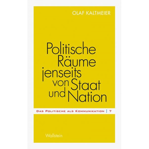 Olaf Kaltmeier - Politische Räume jenseits von Staat und Nation