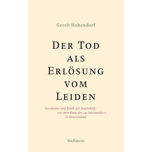 Gerrit Hohendorf - Der Tod als Erlösung vom Leiden