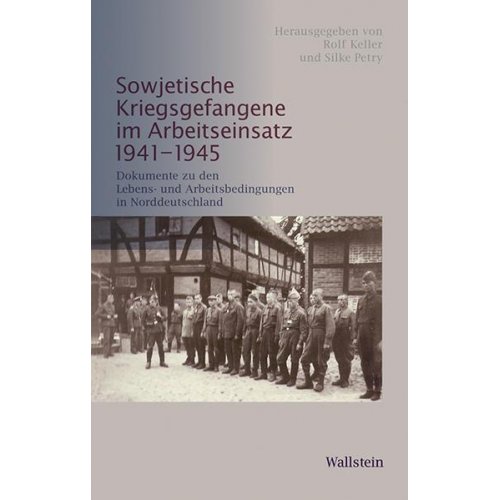 Sowjetische Kriegsgefangene im Arbeitseinsatz 1941-1945