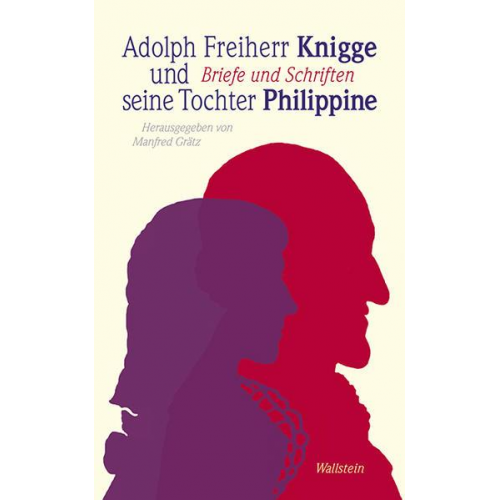 Adolph Freiherr Knigge & Philippine Freiin Knigge - Adolph Freiherr Knigge und seine Tochter Philippine