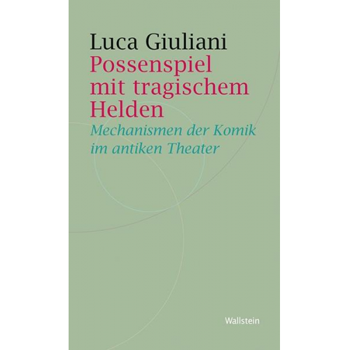 Luca Giuliani - Possenspiel mit tragischem Helden