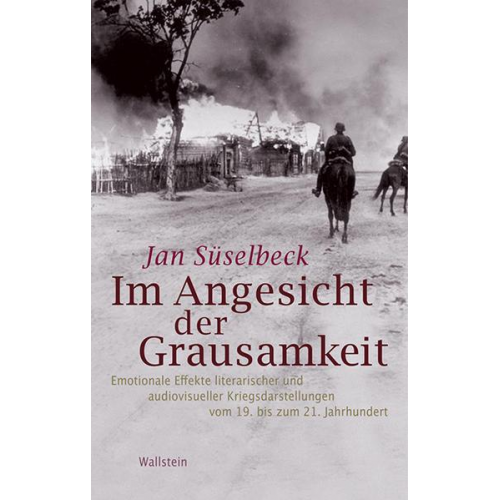 Jan Süselbeck - Im Angesicht der Grausamkeit