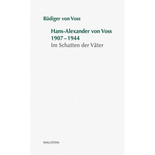 Rüdiger Voss - Hans-Alexander von Voss 1907-1944