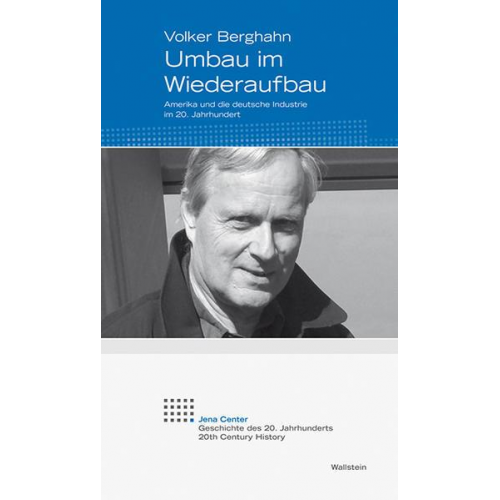 Volker Berghahn - Umbau im Wiederaufbau