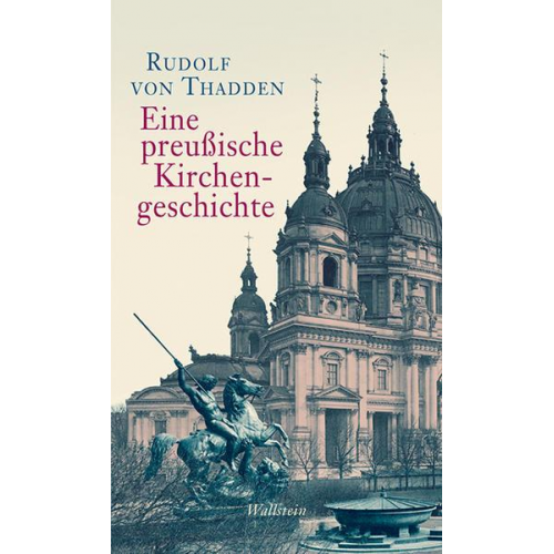 Rudolf Thadden - Eine preußische Kirchengeschichte