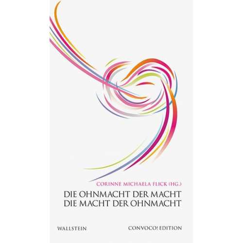 Die Ohnmacht der Macht. Die Macht der Ohnmacht.