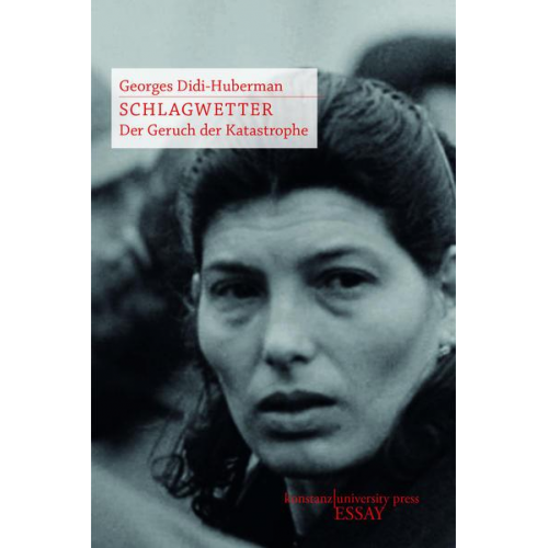 Georges Didi-Huberman - Schlagwetter