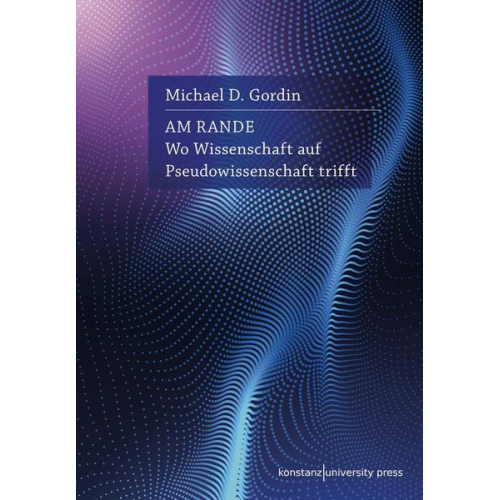 Michael D. Gordin - Am Rande