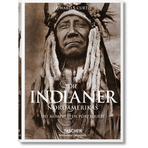 Edward S. Curtis - Die Indianer Nordamerikas. Die kompletten Portfolios