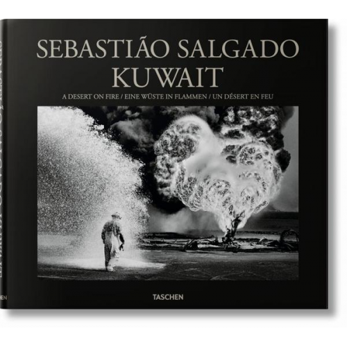 Sebastião Salgado - Sebastião Salgado. Kuwait. A Desert on Fire