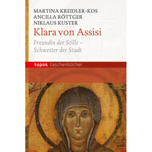 Martina Kreidler-Kos & Ancilla Röttger & Niklaus Kuster - Klara von Assisi