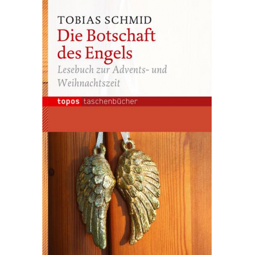 Tobias Schmid - Die Botschaft des Engels