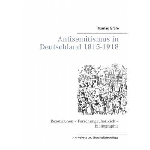 Thomas Gräfe - Antisemitismus in Deutschland 1815- 1918