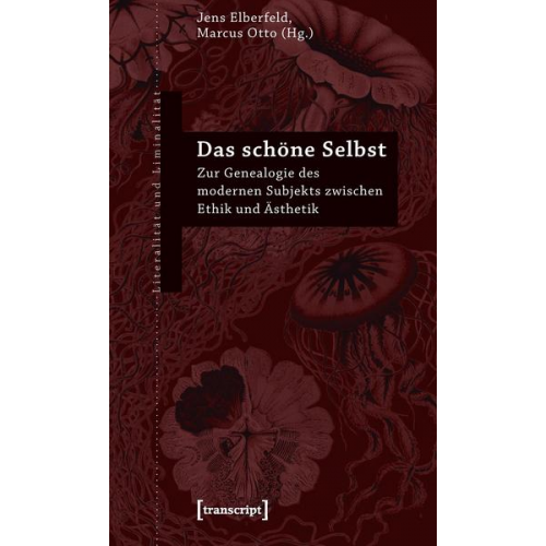 Stefanie Duttweiler & Jens Elberfeld & Elke Frietsch & Alexa Geisthövel & Silke Hackenesch - Das schöne Selbst