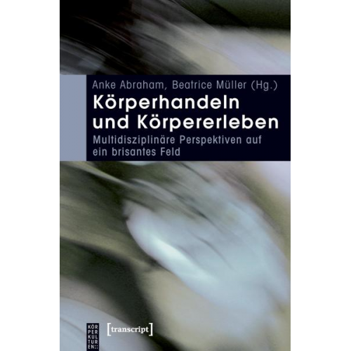 Anke Abraham & Beatrice Müller - Körperhandeln und Körpererleben