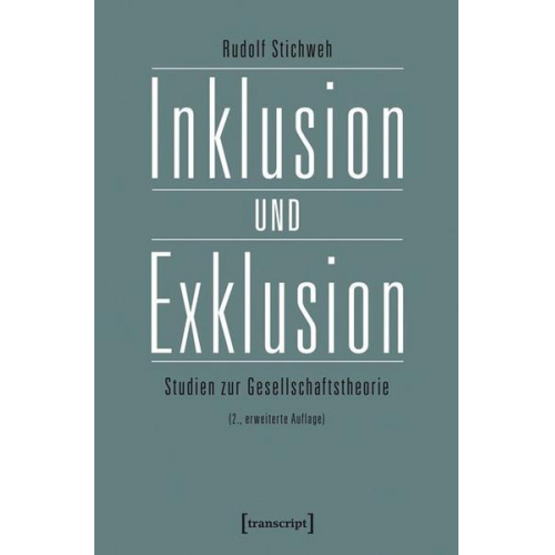 Rudolf Stichweh - Inklusion und Exklusion