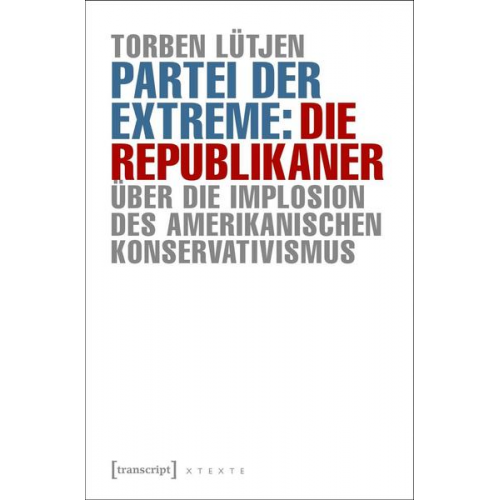Torben Lütjen - Partei der Extreme: Die Republikaner
