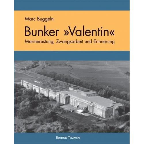 Marc Buggeln - Bunker Valentin