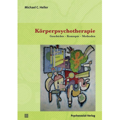 Michael C. Heller - Körperpsychotherapie