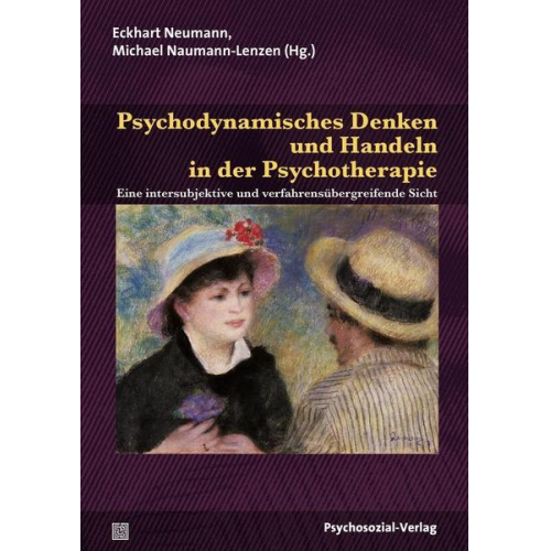 Psychodynamisches Denken und Handeln in der Psychotherapie