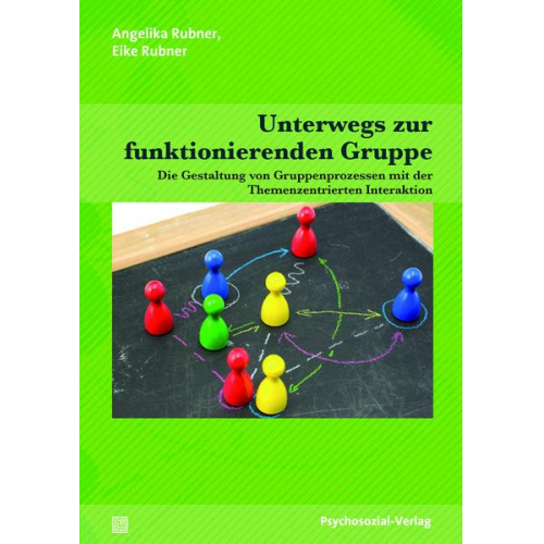 Angelika Rubner & Eike Rubner - Unterwegs zur funktionierenden Gruppe