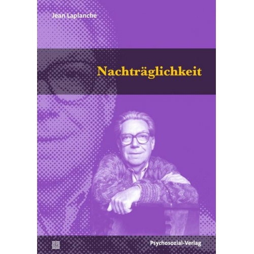 Jean Laplanche - Nachträglichkeit