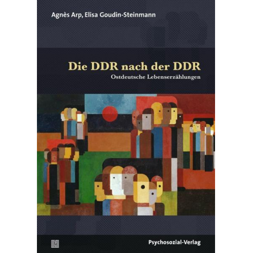 Agnès Arp & Élisa Goudin-Steinmann - Die DDR nach der DDR