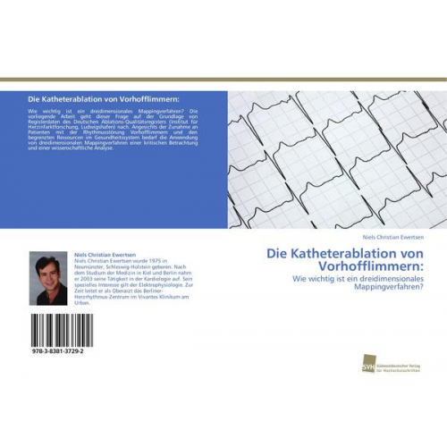 Niels Christian Ewertsen - Die Katheterablation von Vorhofflimmern: