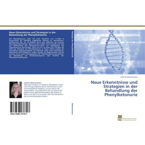 Julia B. Hennermann - Neue Erkenntnisse und Strategien in der Behandlung der Phenylketonurie