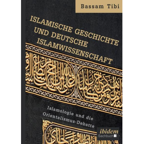 Bassam Tibi - Islamische Geschichte und deutsche Islamwissenschaft