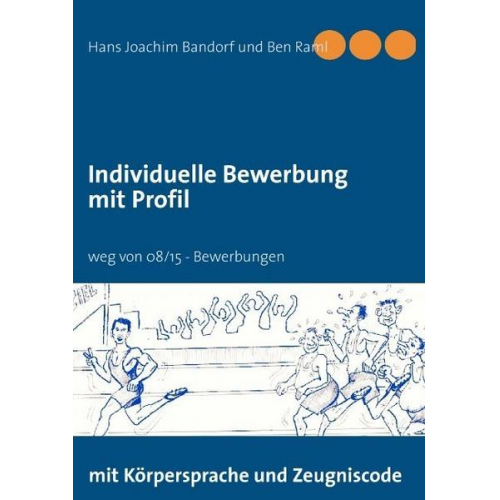 Hans Joachim Bandorf & Ben Raml - Individuelle Bewerbung mit Profil