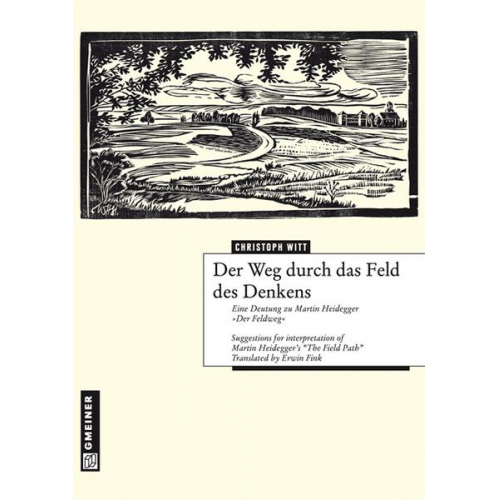 Christoph Witt - Der Weg durch das Feld des Denkens