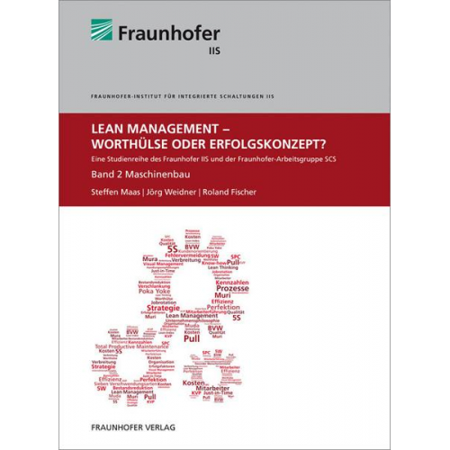 Steffen Maas & Jörg Weidner & Roland Fischer - Lean Management - Worthülse oder Erfolgskonzept?.