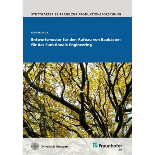 Raphael Buck - Entwurfsmuster für den Aufbau von Baukästen für das Funktionale Engineering.