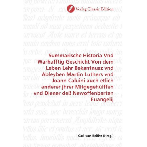 Summarische Historia Vnd Warhafftig Geschicht Von dem Leben