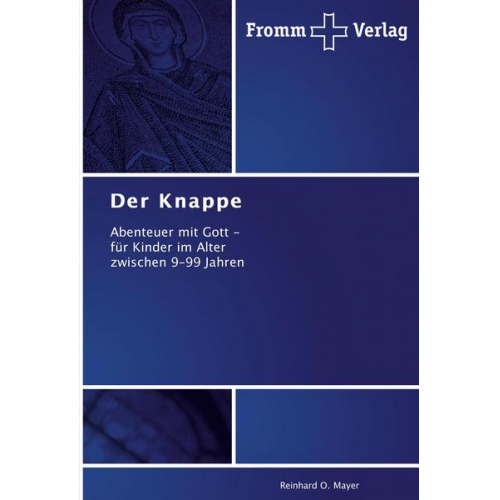 Reinhard O. Mayer - Der Knappe