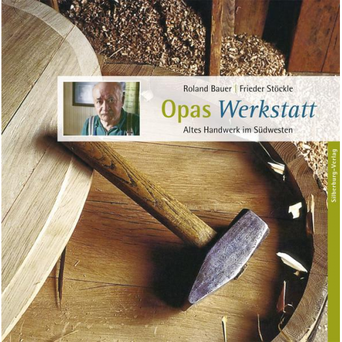 Roland Bauer & Frieder Stöckle - Opas Werkstatt