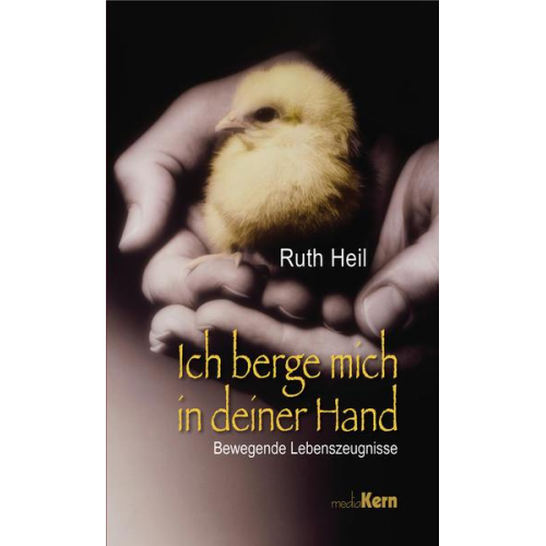 Ruth Heil - Ich berge mich in deiner Hand