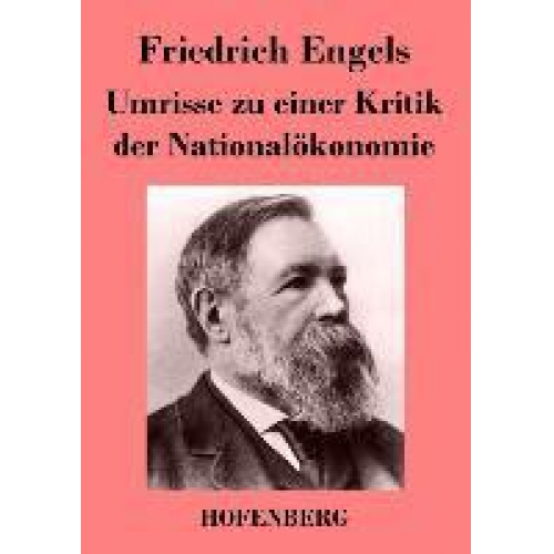 Friedrich Engels - Umrisse zu einer Kritik der Nationalökonomie