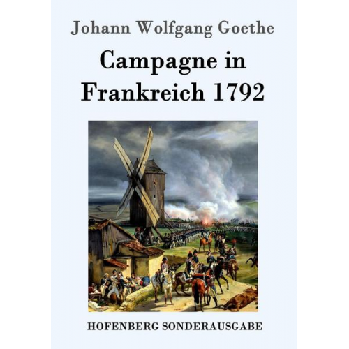 Johann Wolfgang Goethe - Kampagne in Frankreich 1792