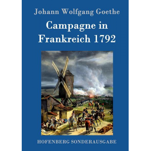 Johann Wolfgang Goethe - Kampagne in Frankreich 1792